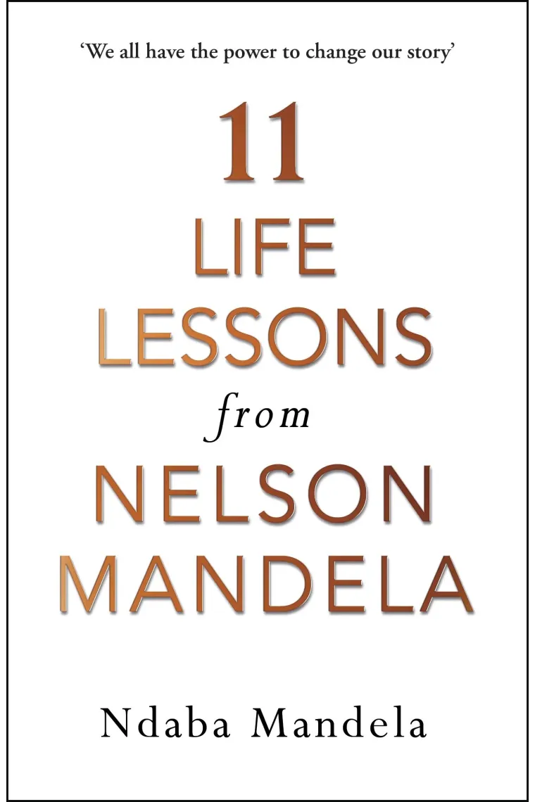 11 Life lessons from Nelson Mandela (Inglés)