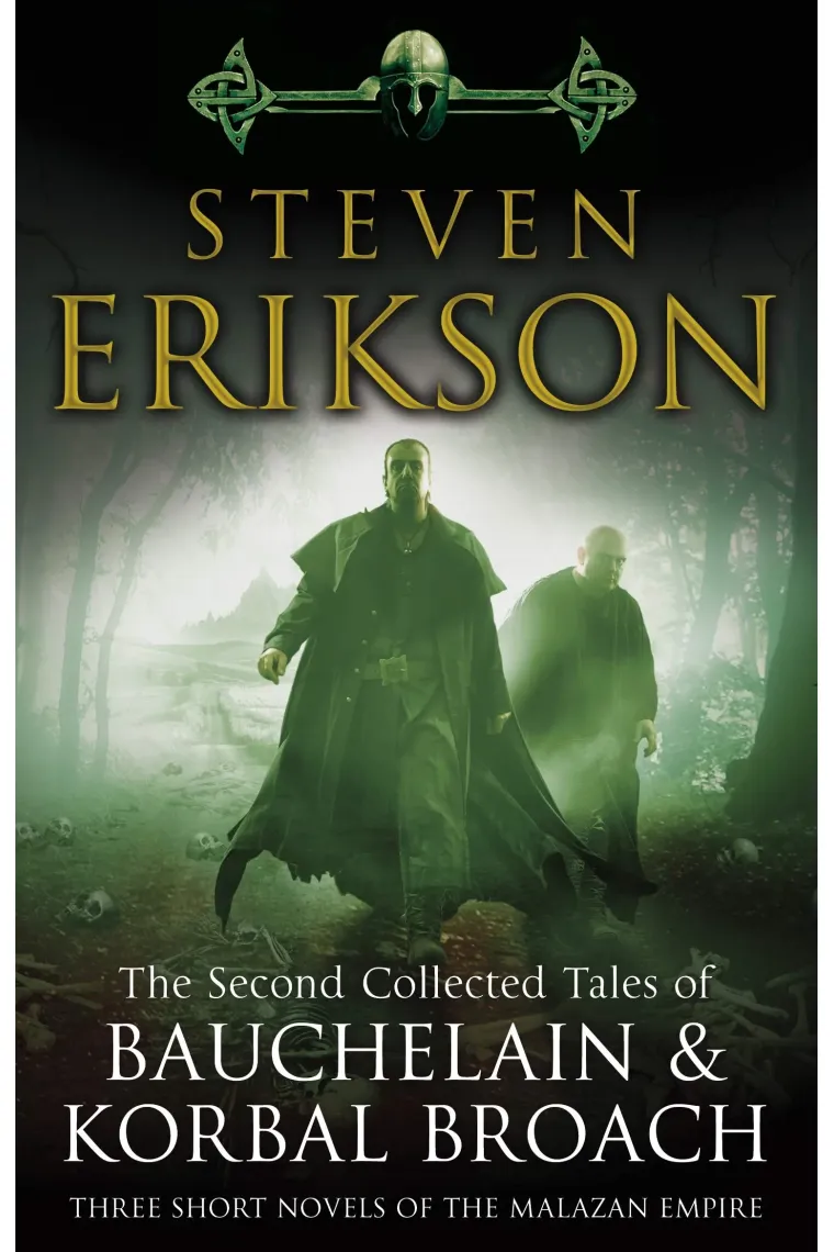 The Second Collected Tales Of Bauchelain And Korbal: Three Short Novels of the Malazan Empire (Inglés)