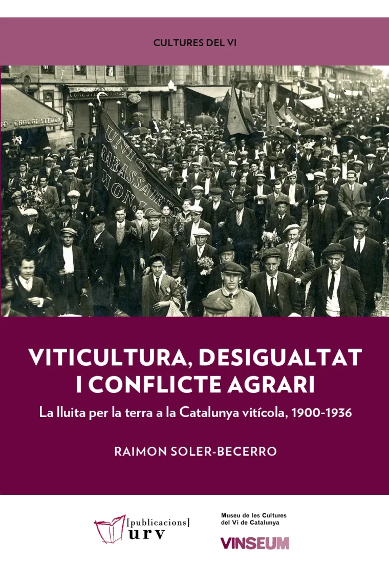 Viticultura, desigualtat i conflicte agrari (Catalán)