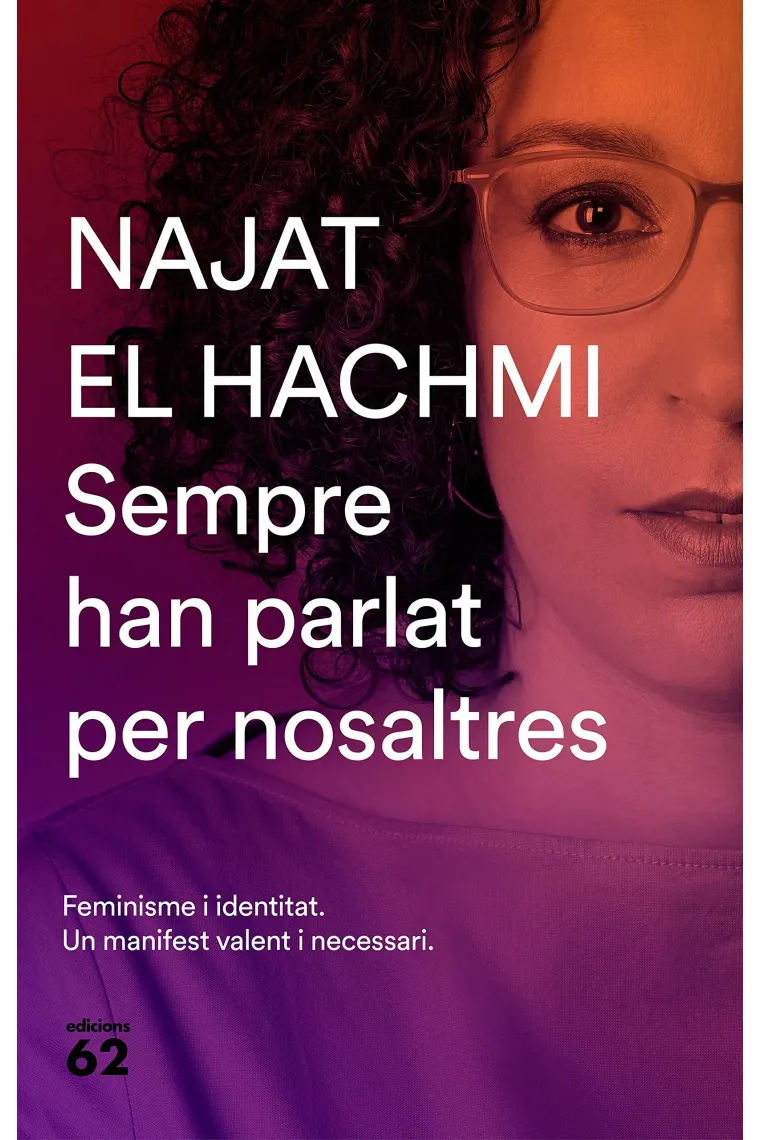 Sempre han parlat per nosaltres. Feminisme i identitat. Un manifest valent i necessari (Catalán)