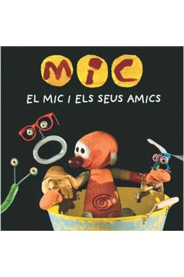 MIC. El Mic i els seus amics (Catalán)