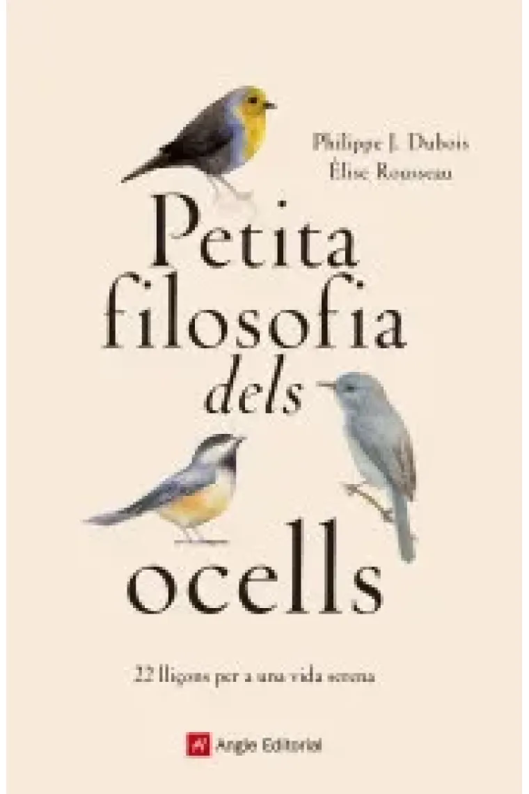 Petita filosofia dels ocells. 22 liçons per a una vida serena (Catalán)