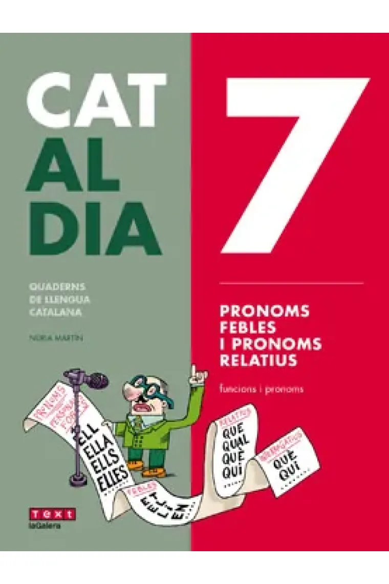 Cat al dia 7: Pronoms febles i relatius (Catalán)