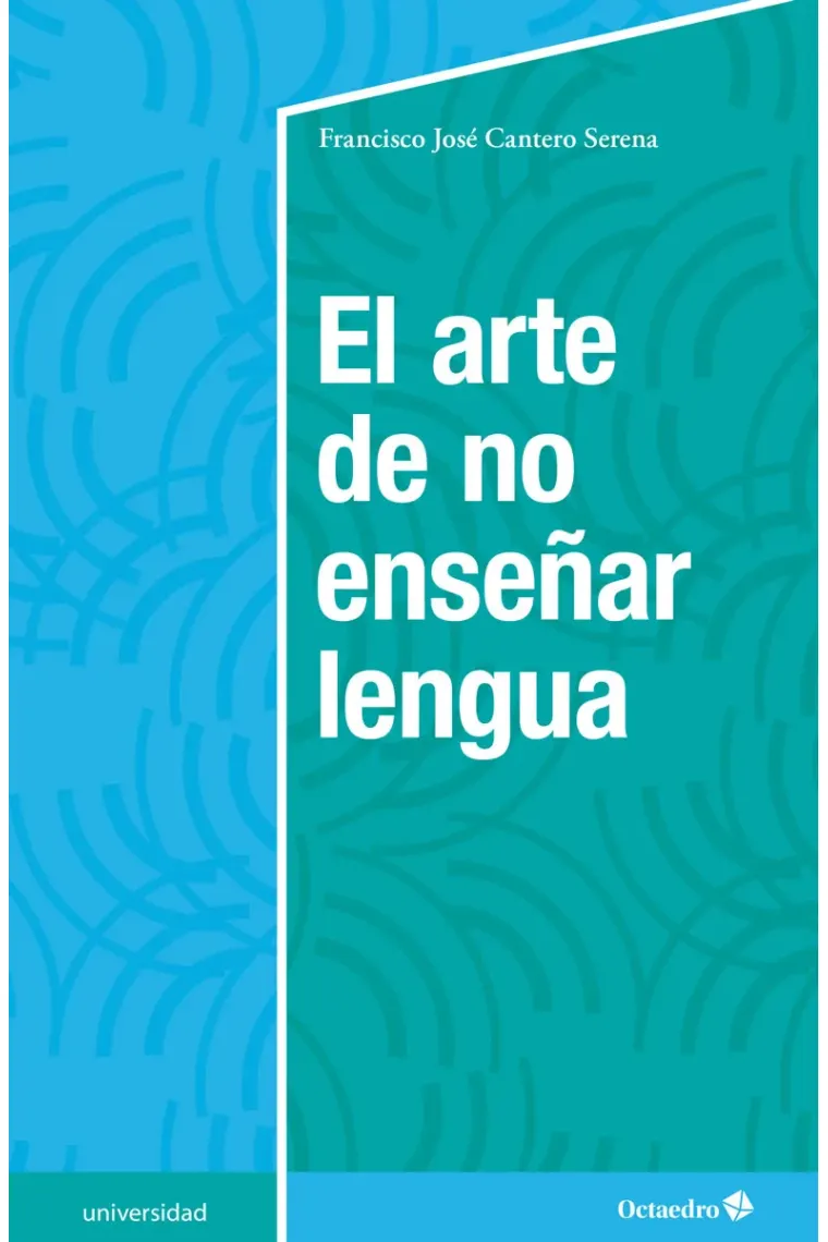 El arte de no enseñar lengua