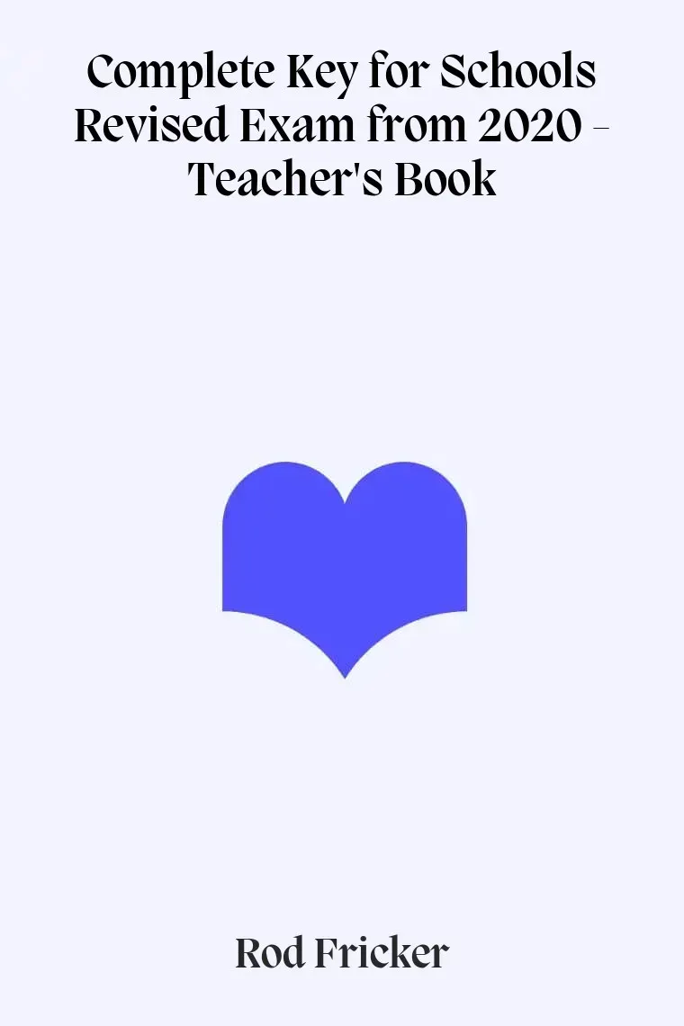 Complete Key for Schools Revised Exam from 2020 - Teacher's Book (Inglés)