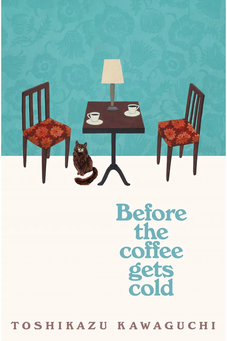 Before The Coffee Gets Cold (Before The Coffee Gets Cold 1) (Inglés)