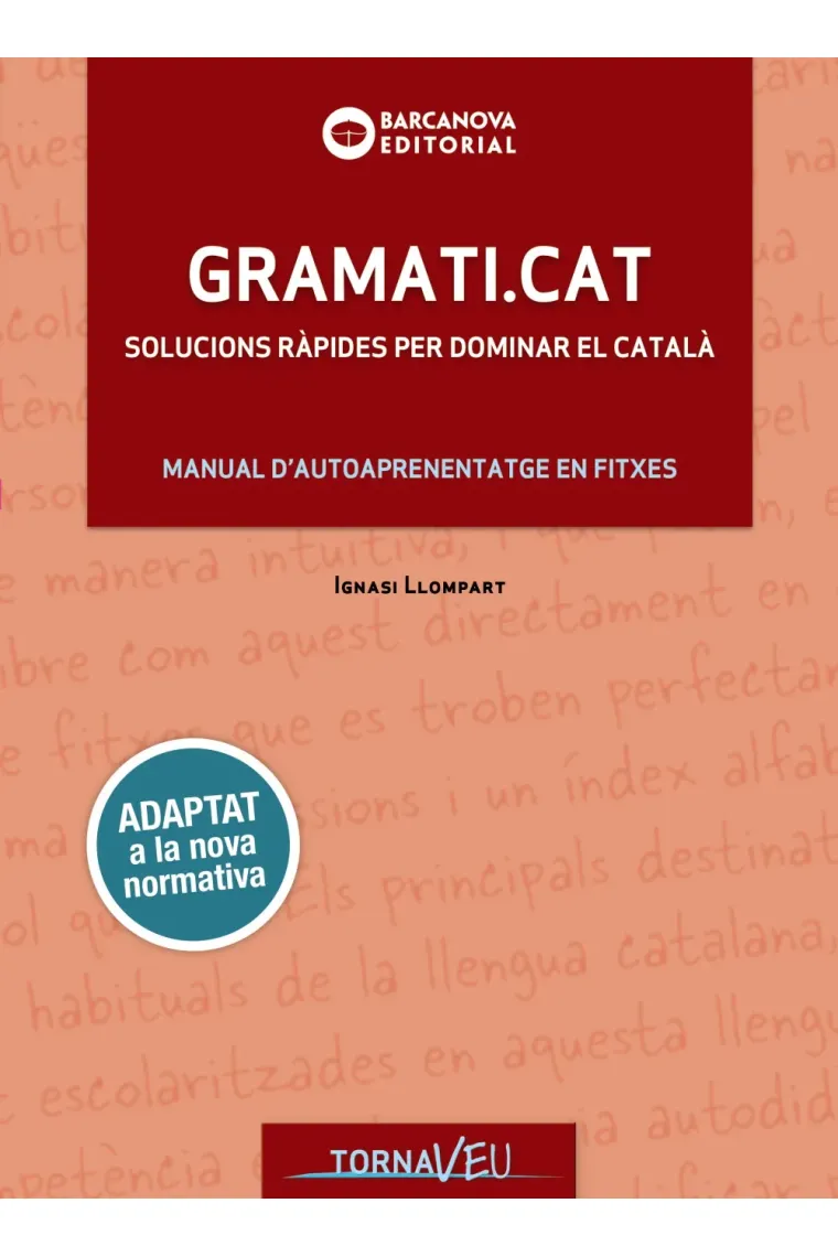 Gramati.cat. Solucions ràpides per dominar el català (Catalán)
