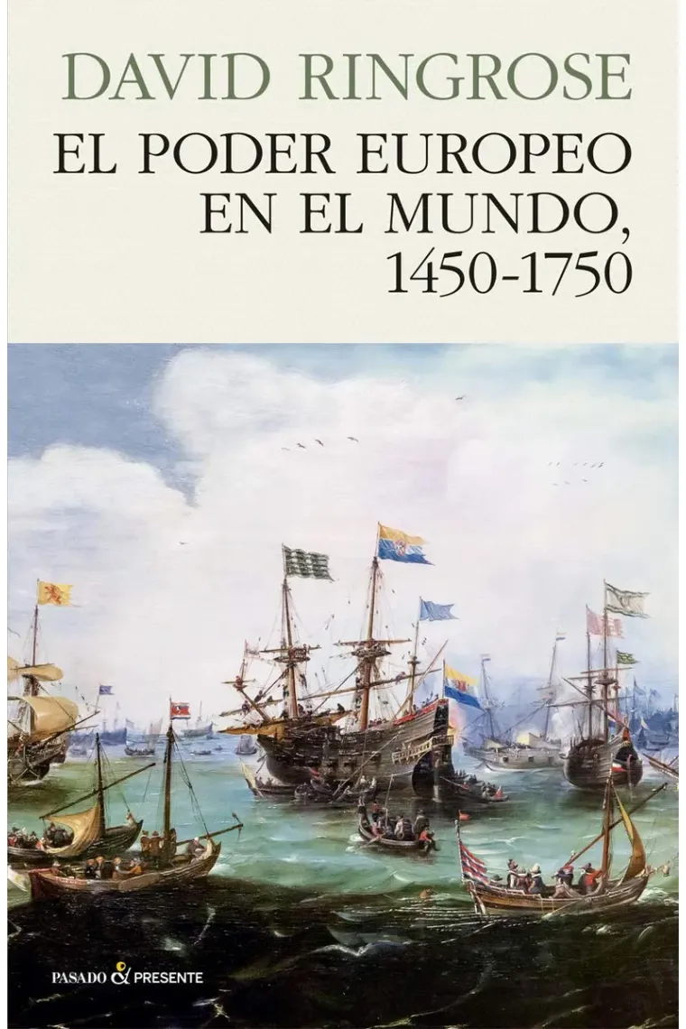 El poder europeo en el mundo, 1450-1750