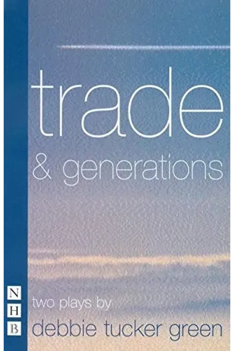 Trade & generations: two plays (Nick Hern Books) (Inglés)
