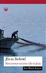 ¡ES EL SEÑOR!