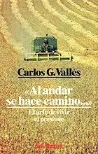 AL ANDAR SE HACE CAMINO
