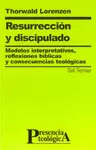RESURRECCIÓN Y DISCIPULADO