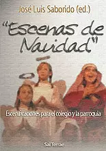 "ESCENAS DE NAVIDAD".  ESCENIFICACIONES PARA EL COLEGIO Y LA PARROQUIA