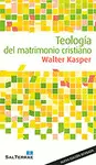 TEOLOGÍA DEL MATRIMONIO CRISTIANO