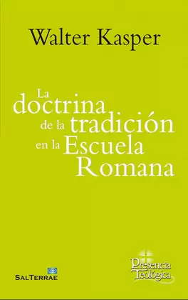 DOCTRINA DE LA TRADICION EN LA ESCUELA ROMANA, LA