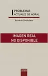 PROBLEMAS ACTUALES DE MORAL I