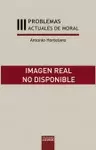 PROBLEMAS ACTUALES DE MORAL, III
