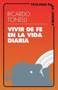VIVIR DE FE EN LA VIDA DIARIA