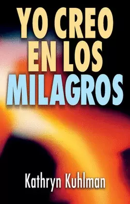 YO CREO EN LOS MILAGROS