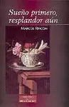 ¡SUEÑO PRIMERO, RESPLANDOR AÚN! (1995-2000)