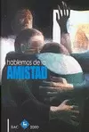 ¡HABLEMOS DE LA AMISTAD!