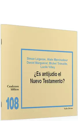 ¿ES ANTIJUDÍO EL NUEVO TESTAMENTO?