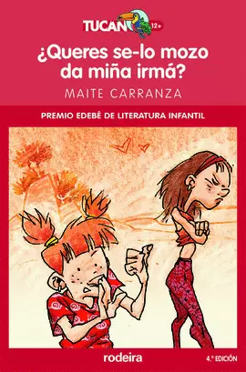 ¿QUERES SE-LO MOZO DA MIÑA IRMÁ?