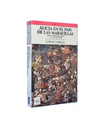 Alicia En El País De Las Maravillas - Alicia a Través Del Espejo - La Caza Del Snark