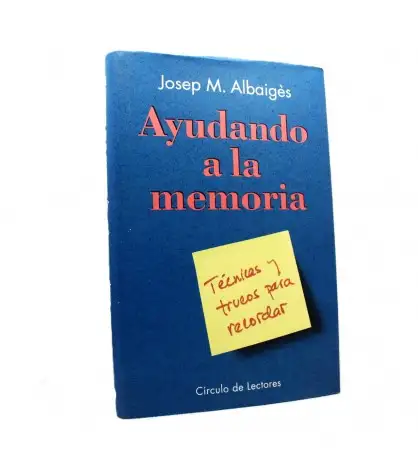 Ayudando A La Memoria - Técnicas Y Trucos Para Recordar