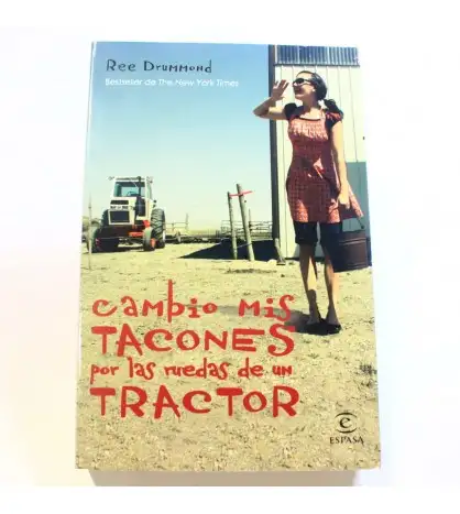 Cambio mis tacones por las ruedas de un tractor