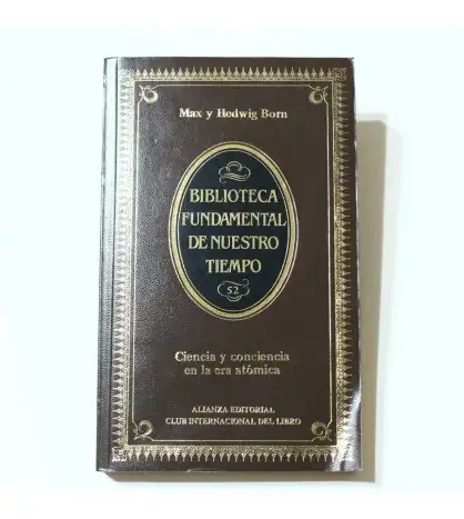 Ciencia y conciencia en la era atómica