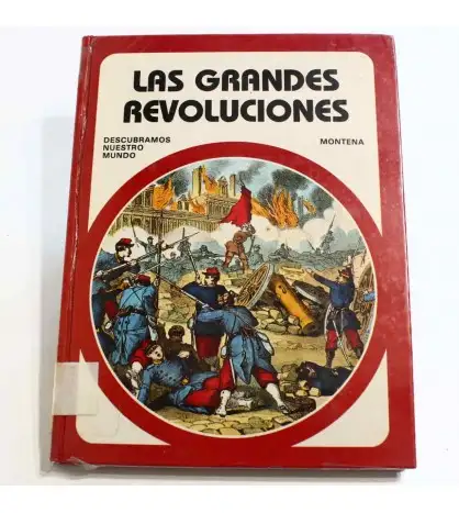 Descubramos nuestro mundo: Las Grandes Revoluciones