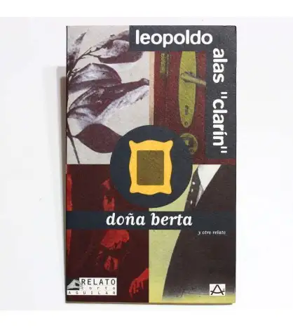 Doña Berta y ¡Adiós, Cordera!. Dos cuentos de Clarín