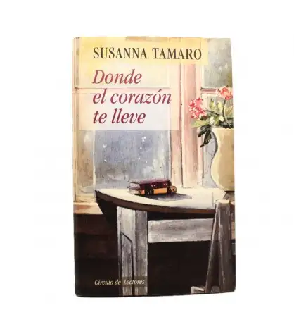 Donde el corazón te lleve