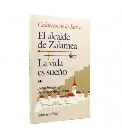 El Alcalde de Zalamea - La Vida es sueño