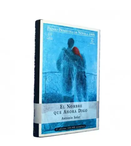 El Nombre que Ahora Digo (1ª Edición)