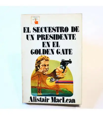 El secuestro de un presidente en el Golden Gate