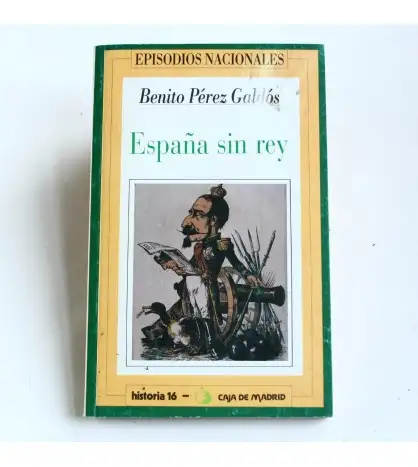 España sin Rey (Episodios Nacionales)