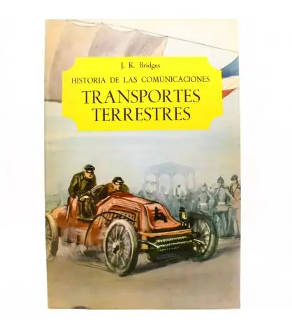 Historia de las comunicaciones: Transportes Terrestres