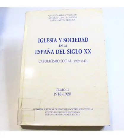 Iglesia y sociedad en la España del siglo XX. Catolicismo social (1909-1940). Tomo II (1918-1920)