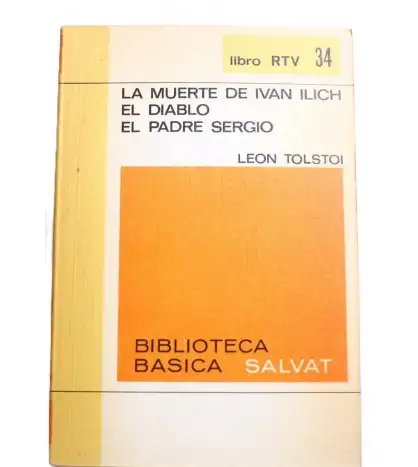 La muerte de Ivan Ilich. El diablo. El padre Sergio