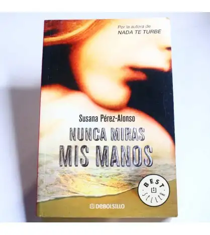 Nunca miras mis manos