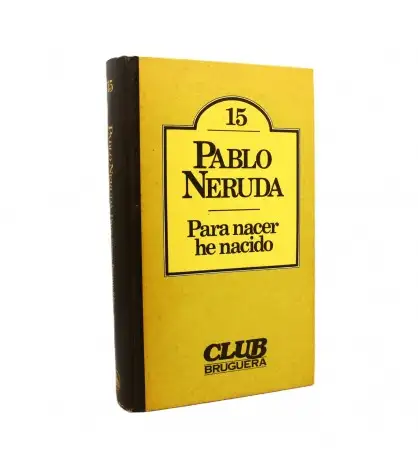 Para nacer he nacido