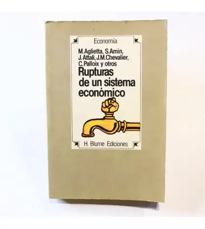 Rupturas de un Sistema Económico