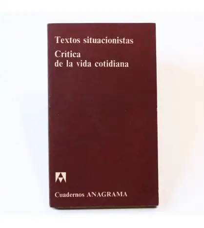 Textos situacionistas: crítica de la vida cotidiana