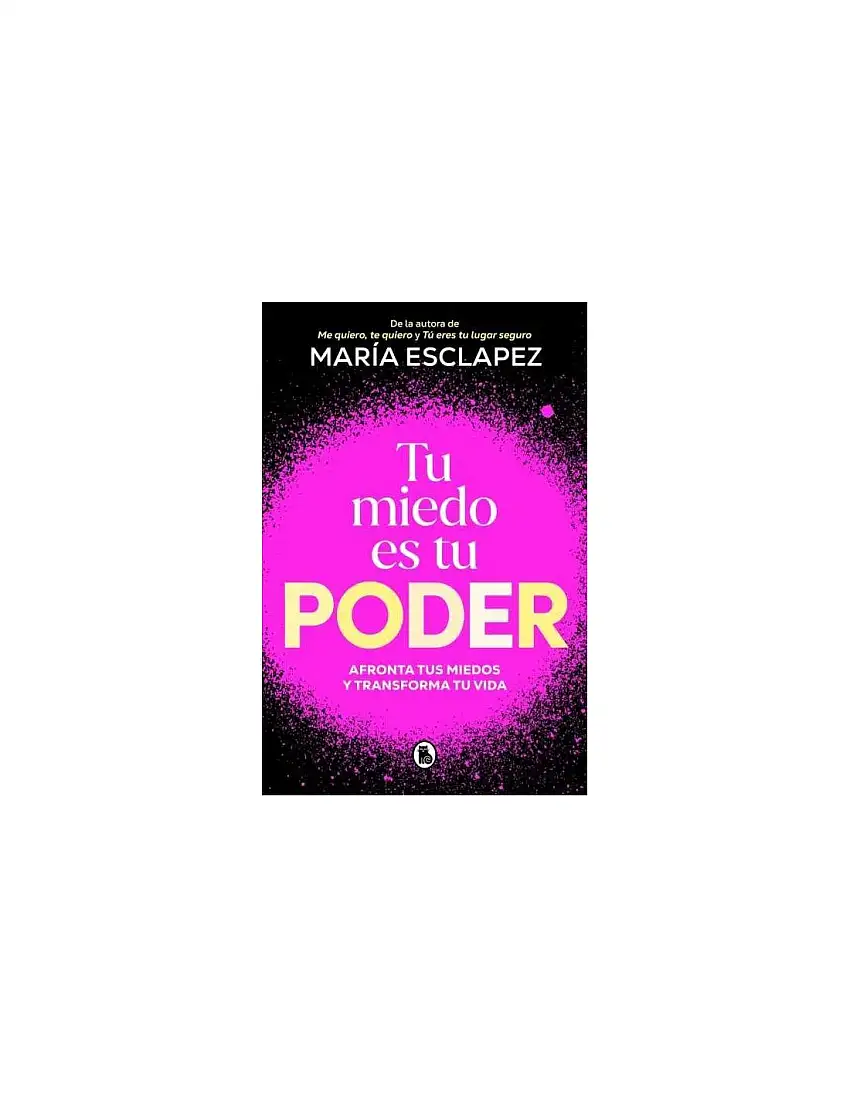 Tu Miedo Es Tu Poder