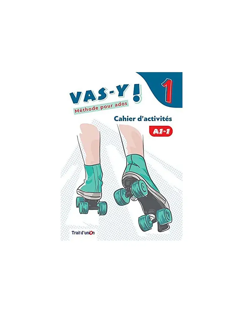 Vas-Y ! 1 Cahier D'Activité