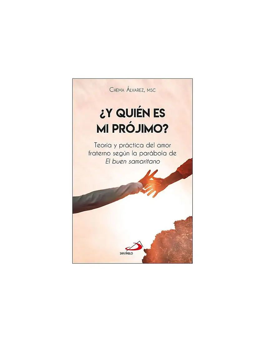¿Y Quién Es Mi Prójimo?