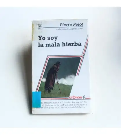 Yo soy la mala hierba