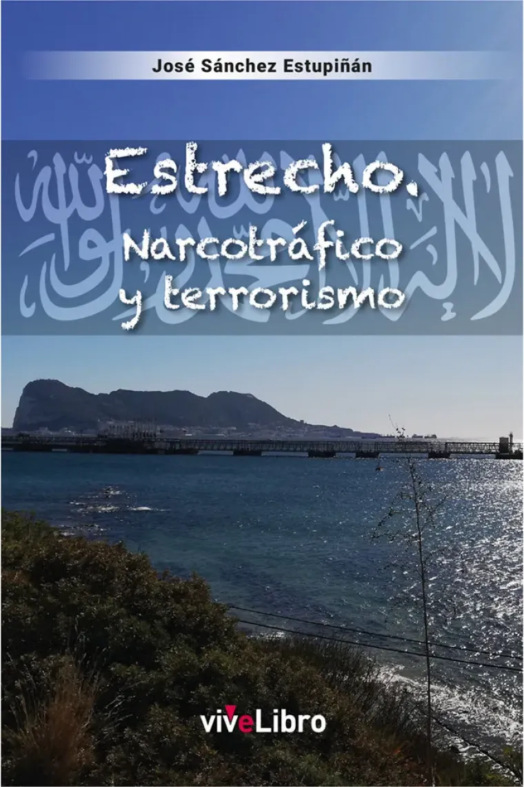 Estrecho. Narcotráfico y terrorismo